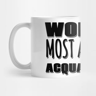 World's Most Adequate Acquaintance Mug